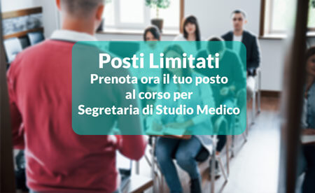 Posti limitati per il Corso Di Segretaria Studio Medico