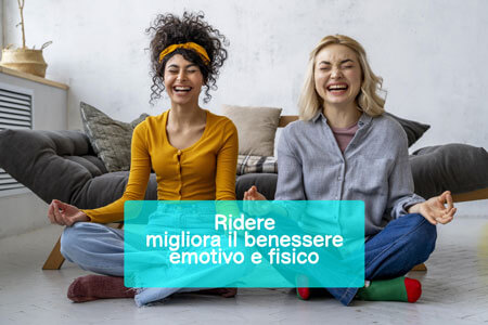 Ridere migliora il benessere emotivo e fisico 