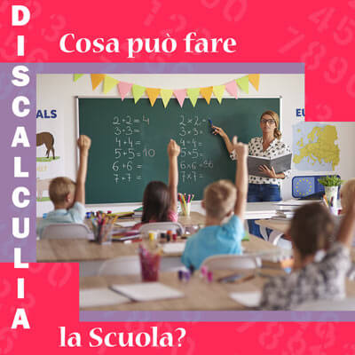 Quali sono gli strumenti compensativi e le misure dispensative che la scuola può mettere in atto in un bambino discalculico attraverso il pdp?